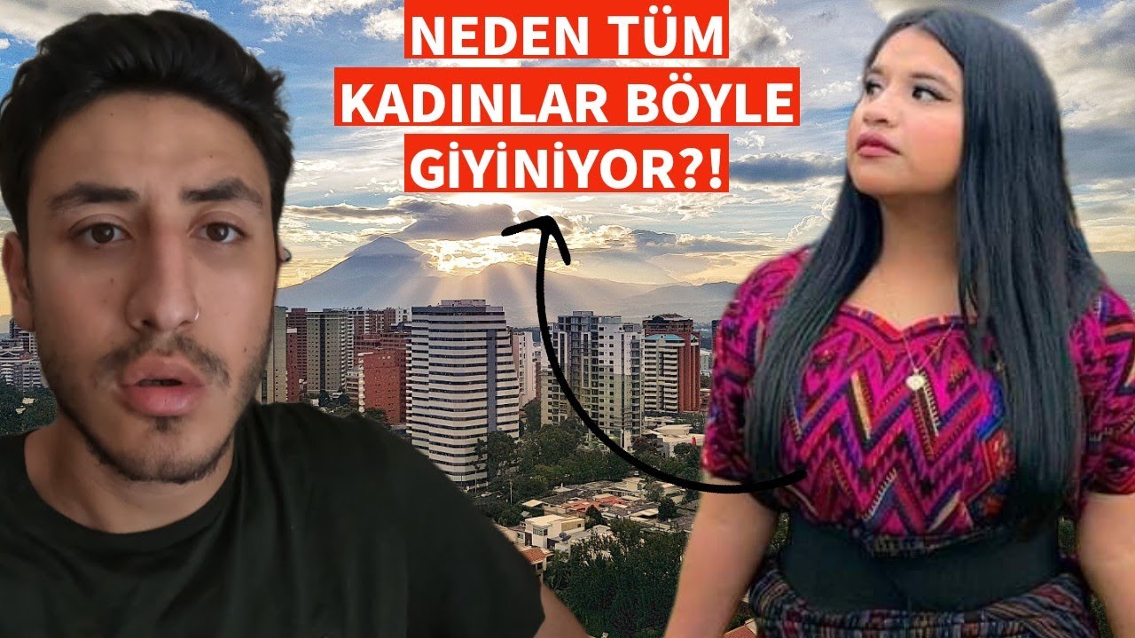 SONUNDA GUATEMALA'DA İLK GÜNÜM! (TÜRK OLDUĞUM İÇİN SORGULANDIM!!)