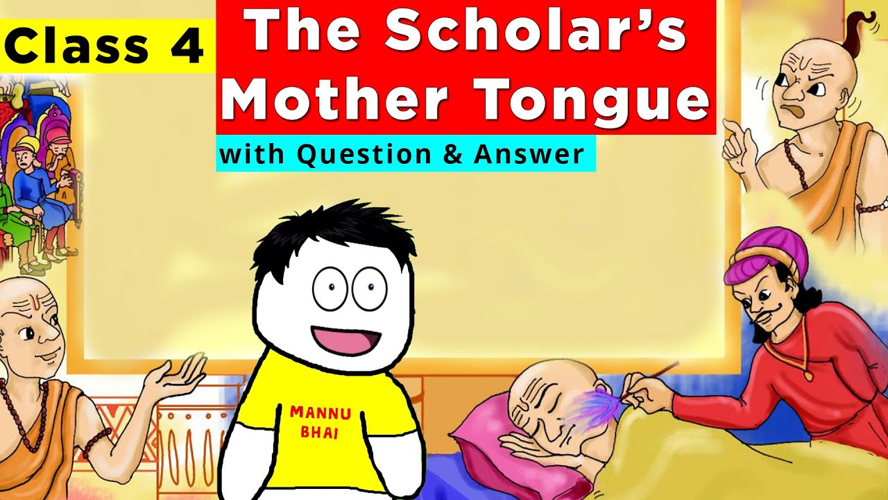 The Scholar&rsquo;s Mother Tongue Class 4 in Hindi | Class 4 Unit 6 | Class 4 Scholars Mother Tongue