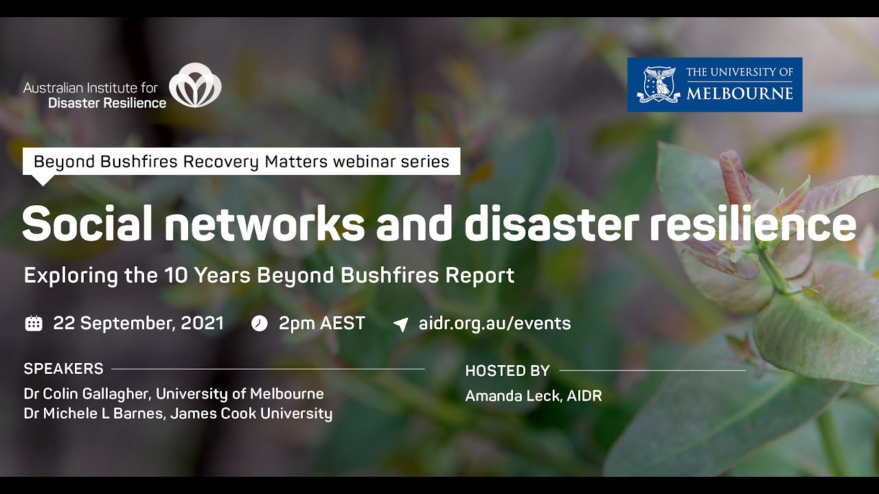 Social networks and disaster resilience: exploring the 10 Years Beyond Bushfires report
