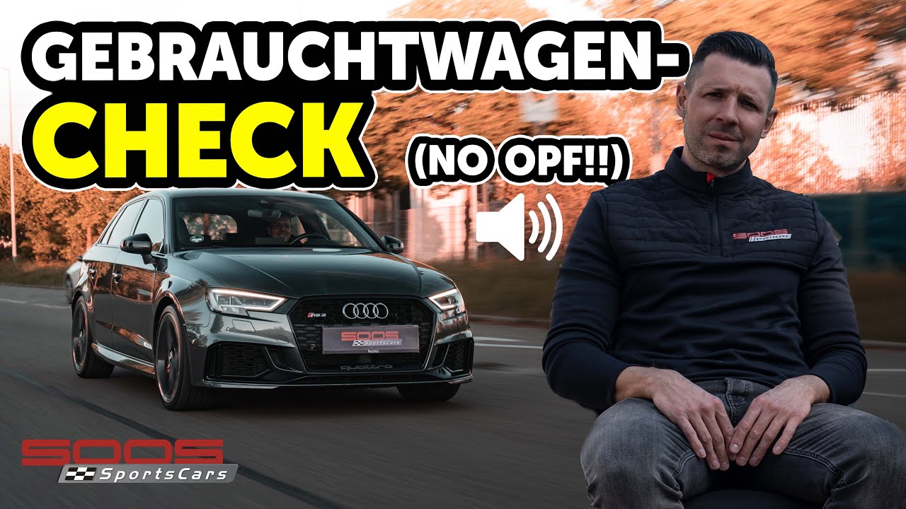 Audi RS3 8V Facelift (ohne OPF) gebraucht - Wir checken den beliebtesten RS3