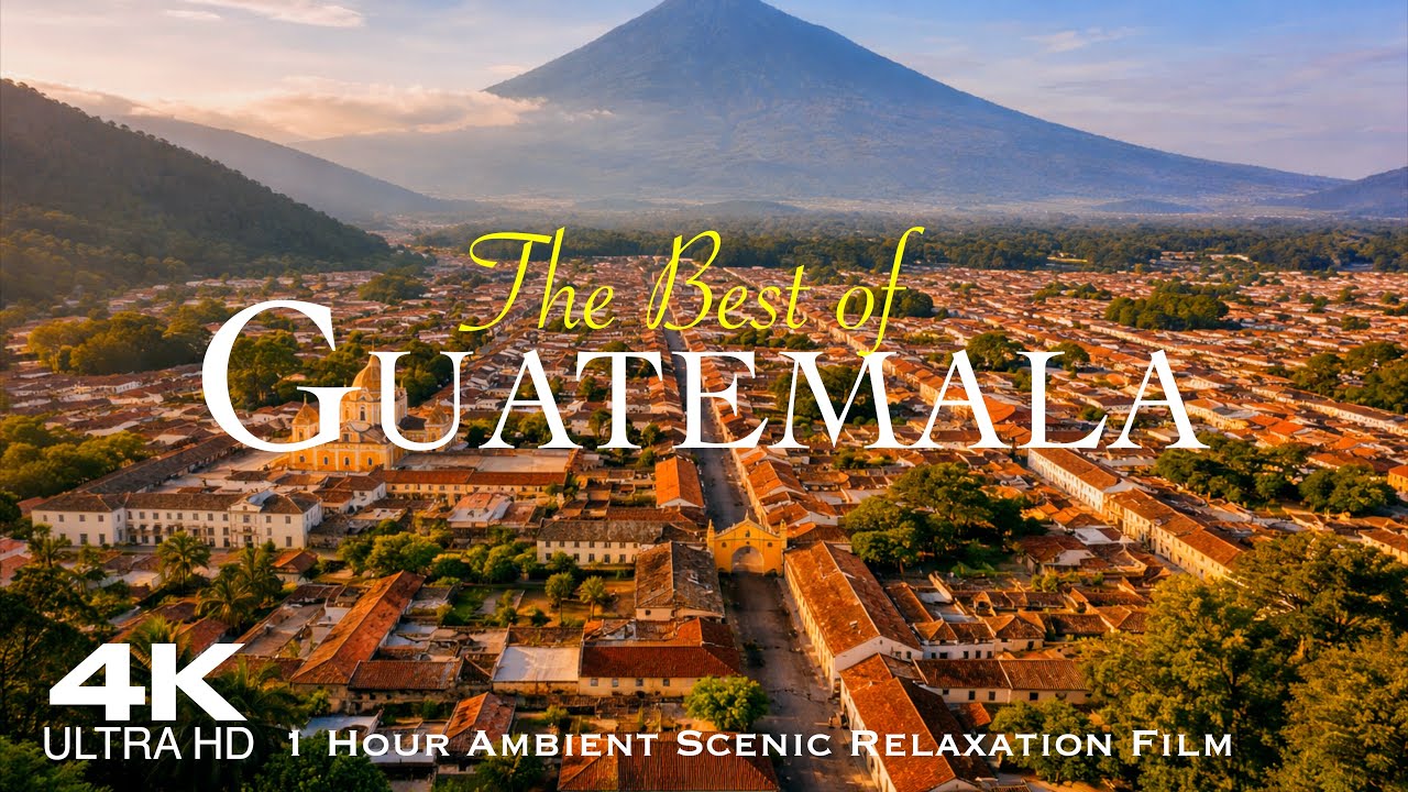 [4K] GUATEMALA 2026 🇬🇹 1 Hour Drone Aerial Relaxation Film | Central America