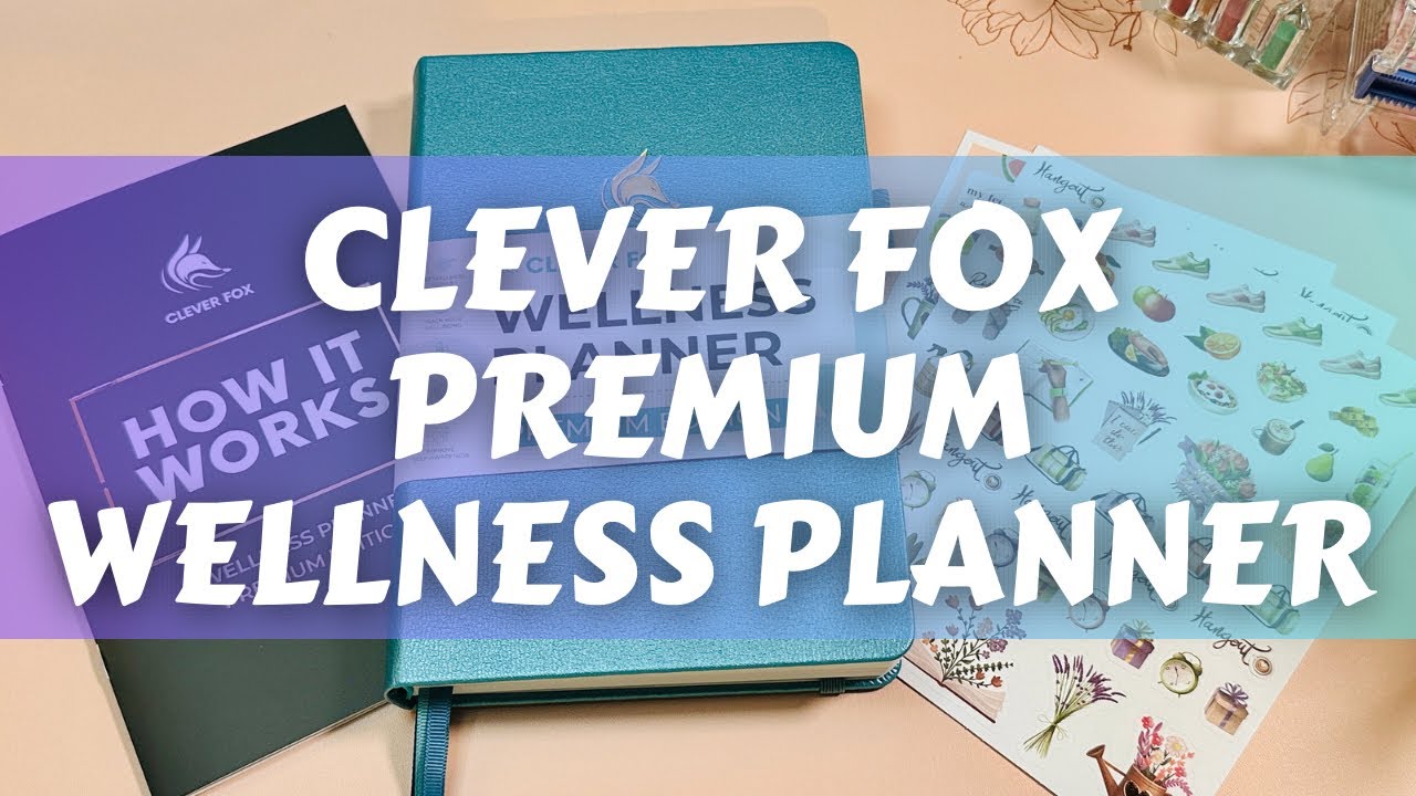 Review! | Clever Fox Premium Wellness Planner | Full Walk-Through