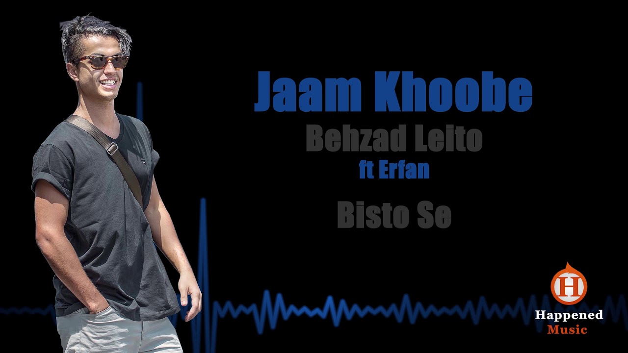 Behzad Leito Ft Erfan- Jaam Khoobe