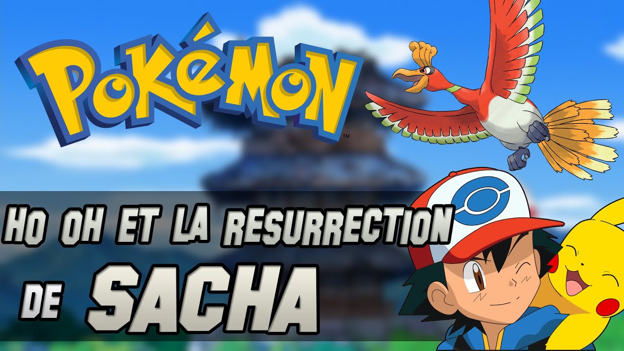 Poké-théorie S03 - Ep 04 - Sacha est éternel ?! Les origines de Ho-Oh ! - HD FR par Flomars