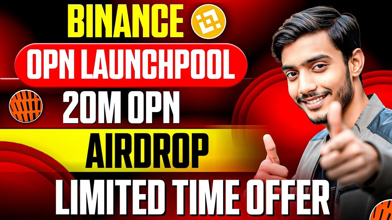 Binance New OPN Launchpool Details || Binance Launchpool OPN || Binance New Airdrop Today || Airdrop