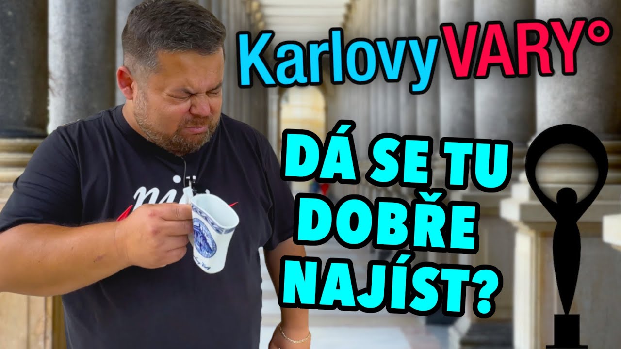 Karlovy Vary! DÁ SE TU VŮBEC DOBŘE NAJÍST? Navštěvuji vaše města DÍL PRVNÍ!
