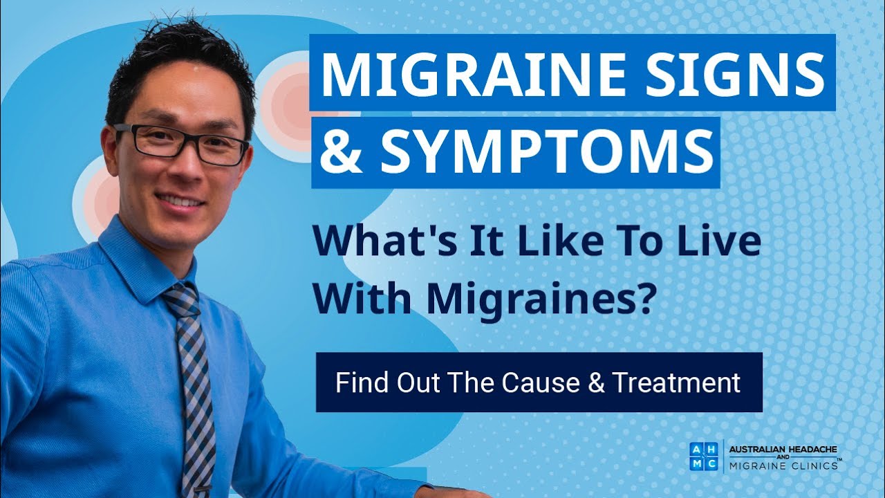 Migraine Signs & Symptoms | What's It Like To Live With Migraines? | Find Out The Cause & Treatment