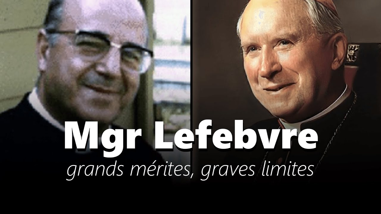 🎙 Adrien Abauzit | Mgr Lefebvre, grands mérites, graves limites