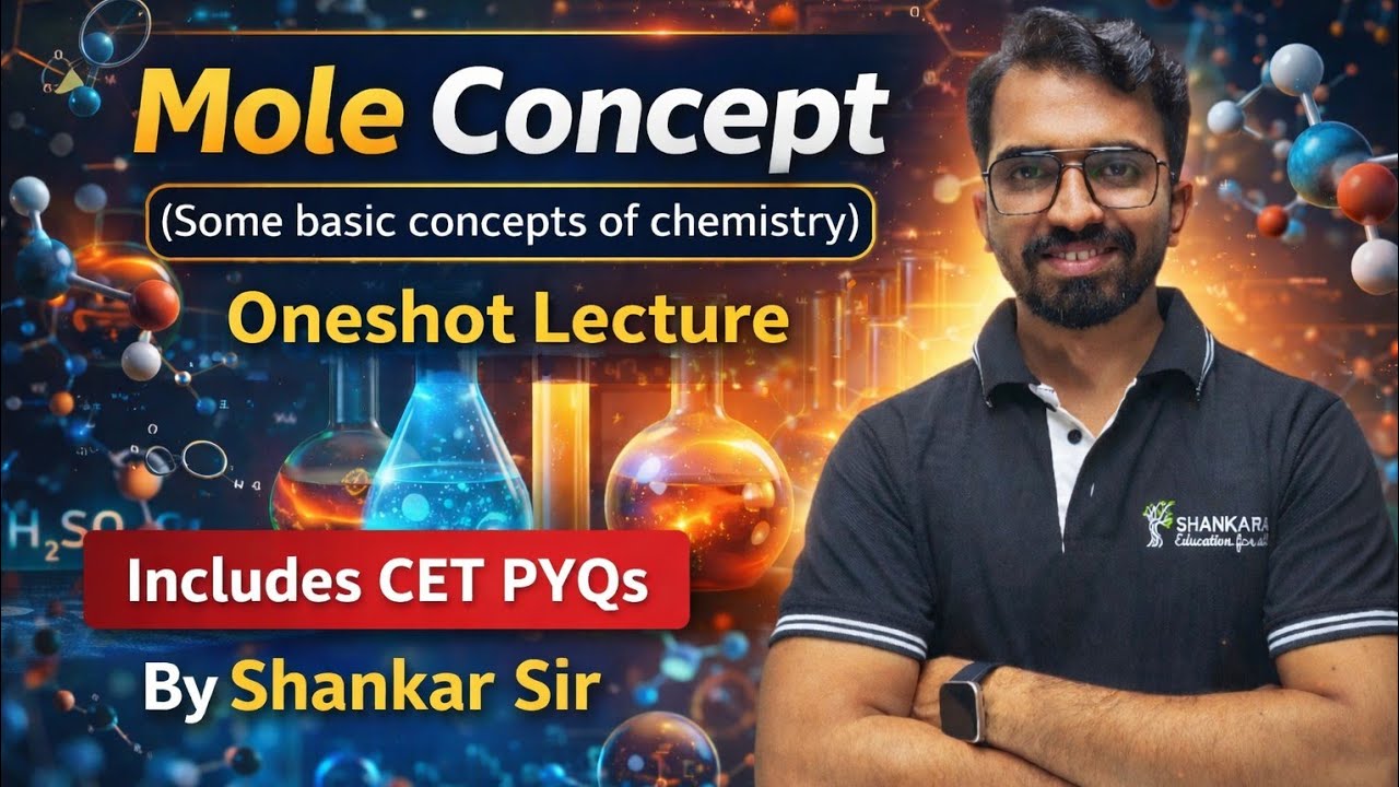 MOLE CONCEPT- Some basic concepts Oneshot + PYQs| MHT CET CRASH COURSE 2026 | CHEMISTRY| Shankar Sir