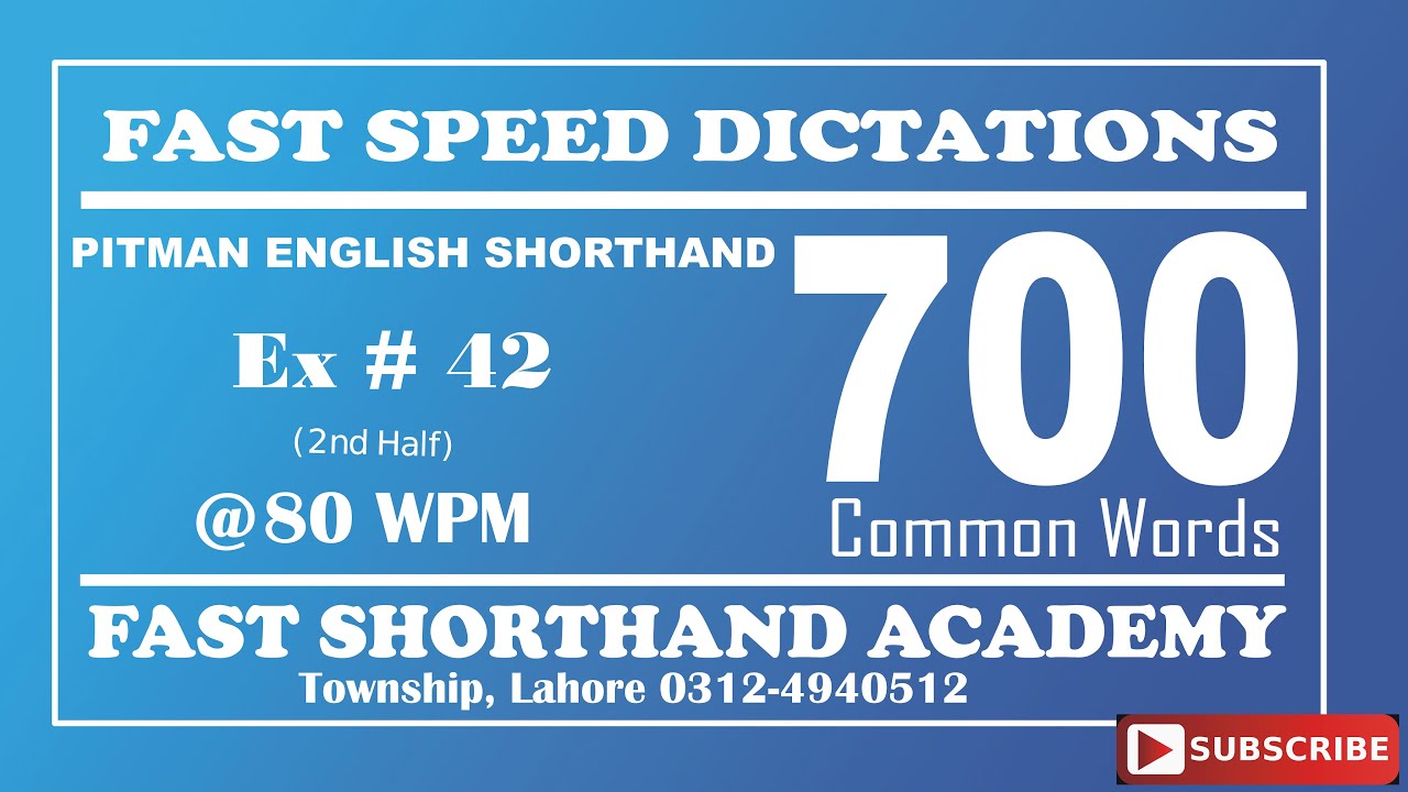 Exercise No 42 2nd Half |700 Common Words |FAST SHORTHAND ACADEMY| TOWNSHIP, LAHORE, 0312-4940512