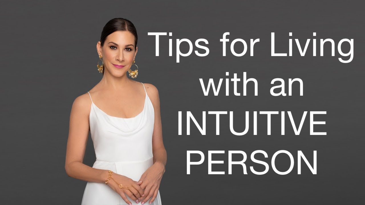 Tips for Living with an Intuitive Person