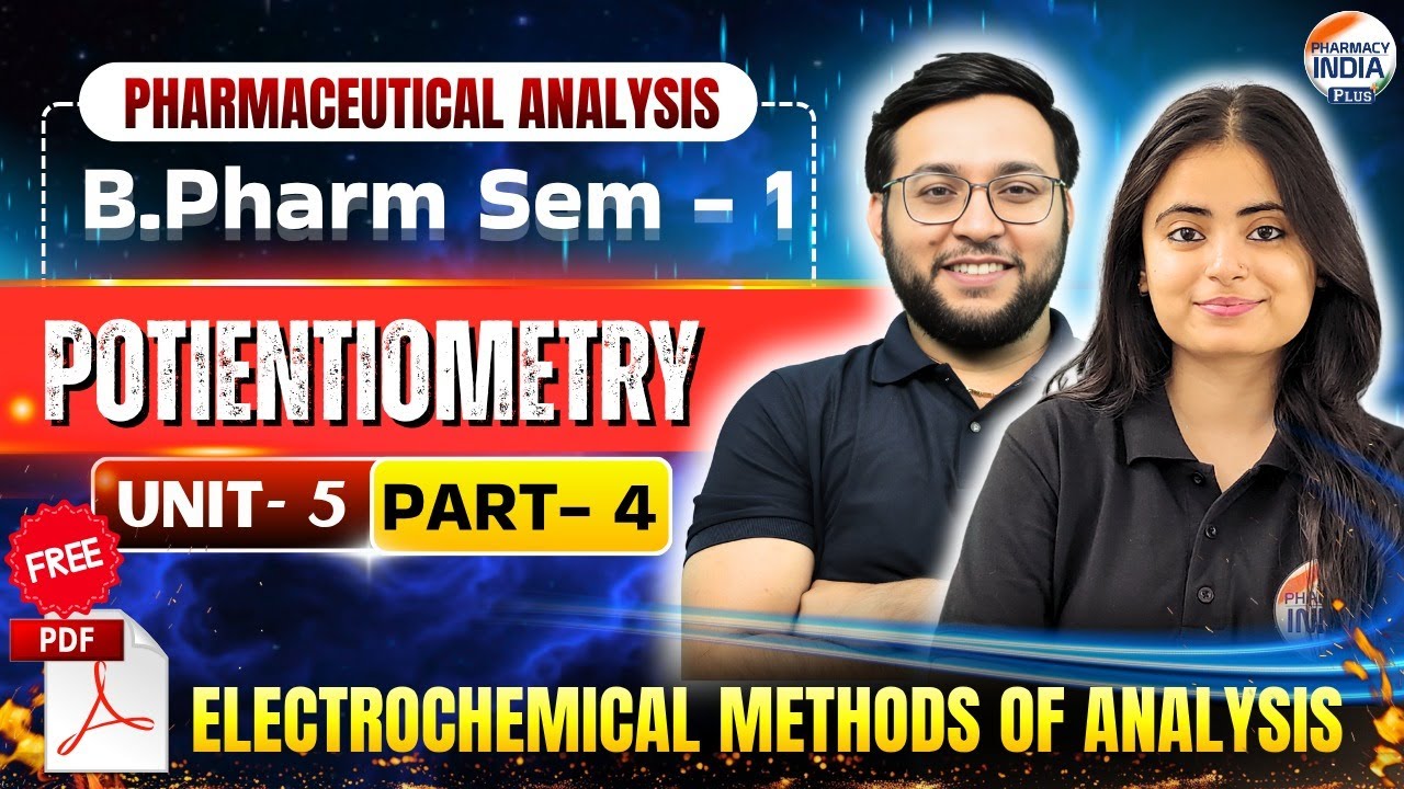 Potentiometry | Part - 4| Unit - 5 | Semester - 1 | B.Pharm #analysis