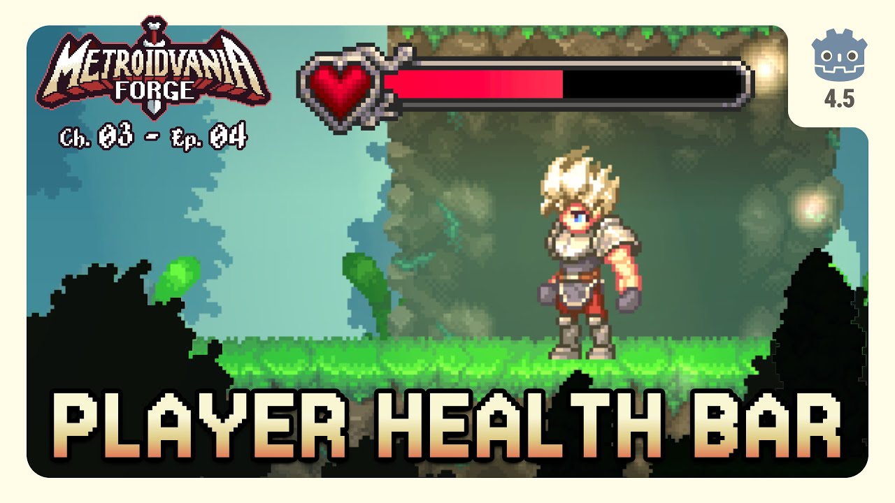 Player Health HUD ‣ 03.04 ‣ Metroidvania Forge Godot 4 Tutorial Series