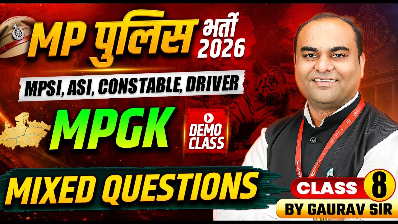 MP Police भर्ती 2026 | MPSI, ASI, Constable & Driver | MPGK Mixed Questions Class 08 | By Gaurav Sir