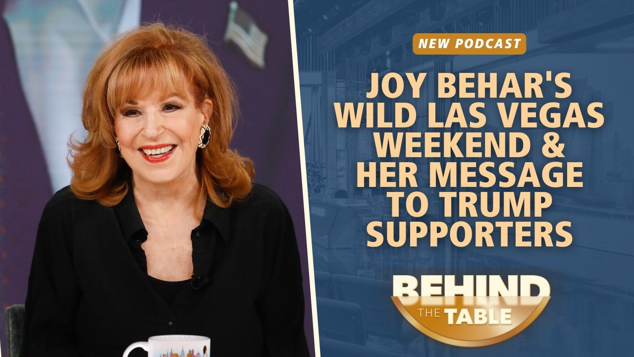 Joy Behar's Wild Weekend In Vegas & Her Message To Trump Supporters