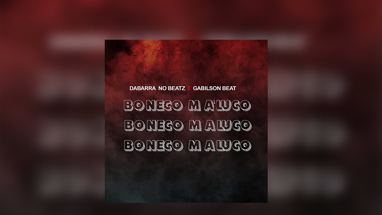 Boneco Maluco - Dabarra No Beatz x Gabilson Beat - (KUDURO)2025 ♪