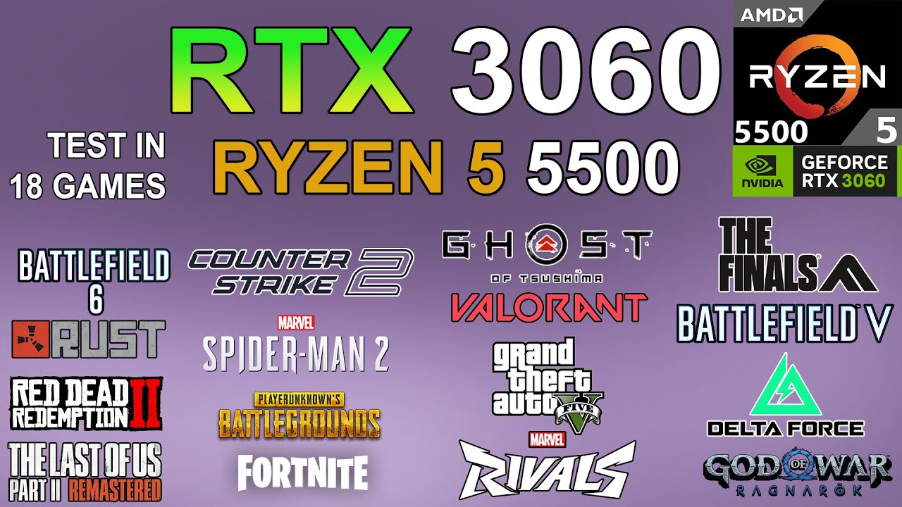 RTX 3060 12GB + Ryzen 5 5500 : Test in 18 Games in 2026 Still a Great Combo?