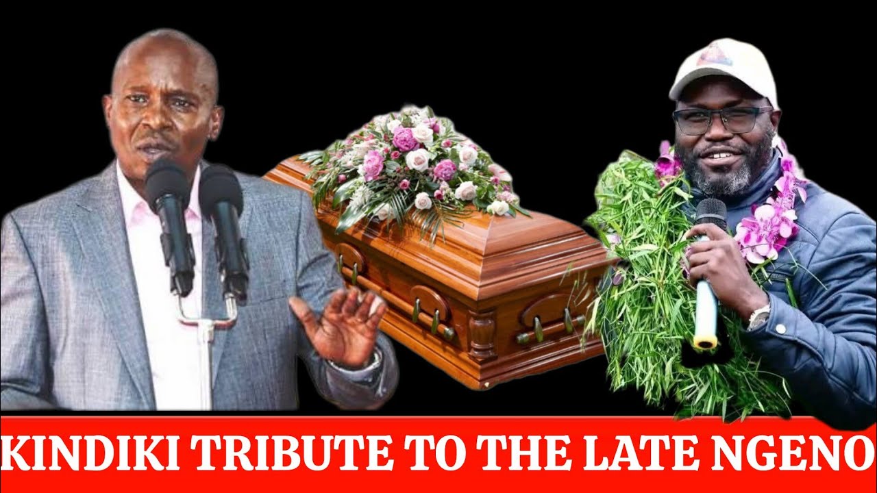 DP KINDIKI TRIBUTE TO LATE JOHANA NGENO