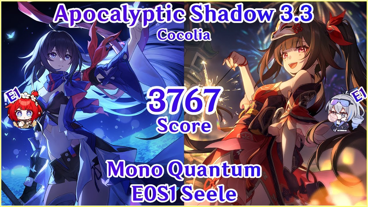 Mono Quantum E0S1 Seele 3767 Score Clear | Apocalyptic Shadow Difficulty 4 | Honkai Star Rail 3.3