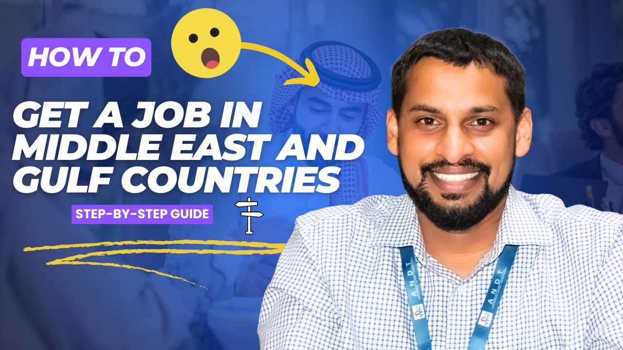 How to Get a Job in Middle East & Gulf Countries | Step-by-Step Guide | #andt #gulfjobs