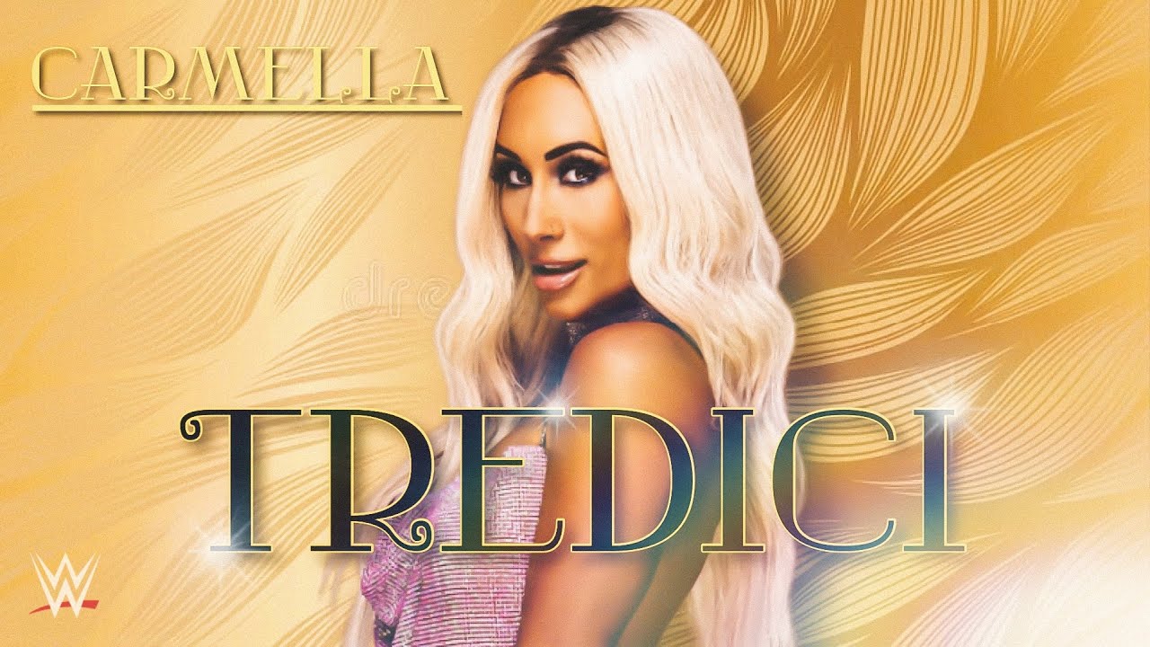 Carmella’s Theme Song “Tredici” (Official)