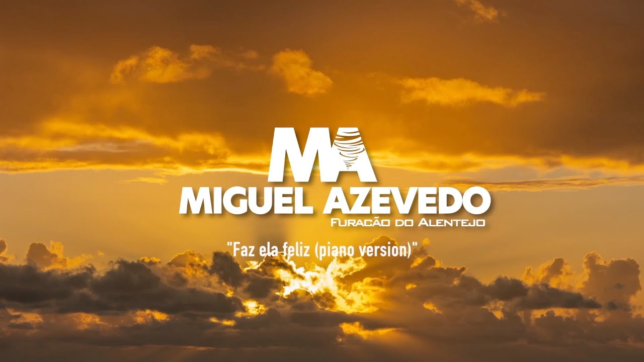 Miguel Azevedo - Faz Ela Feliz (Piano Version) (Official Video)