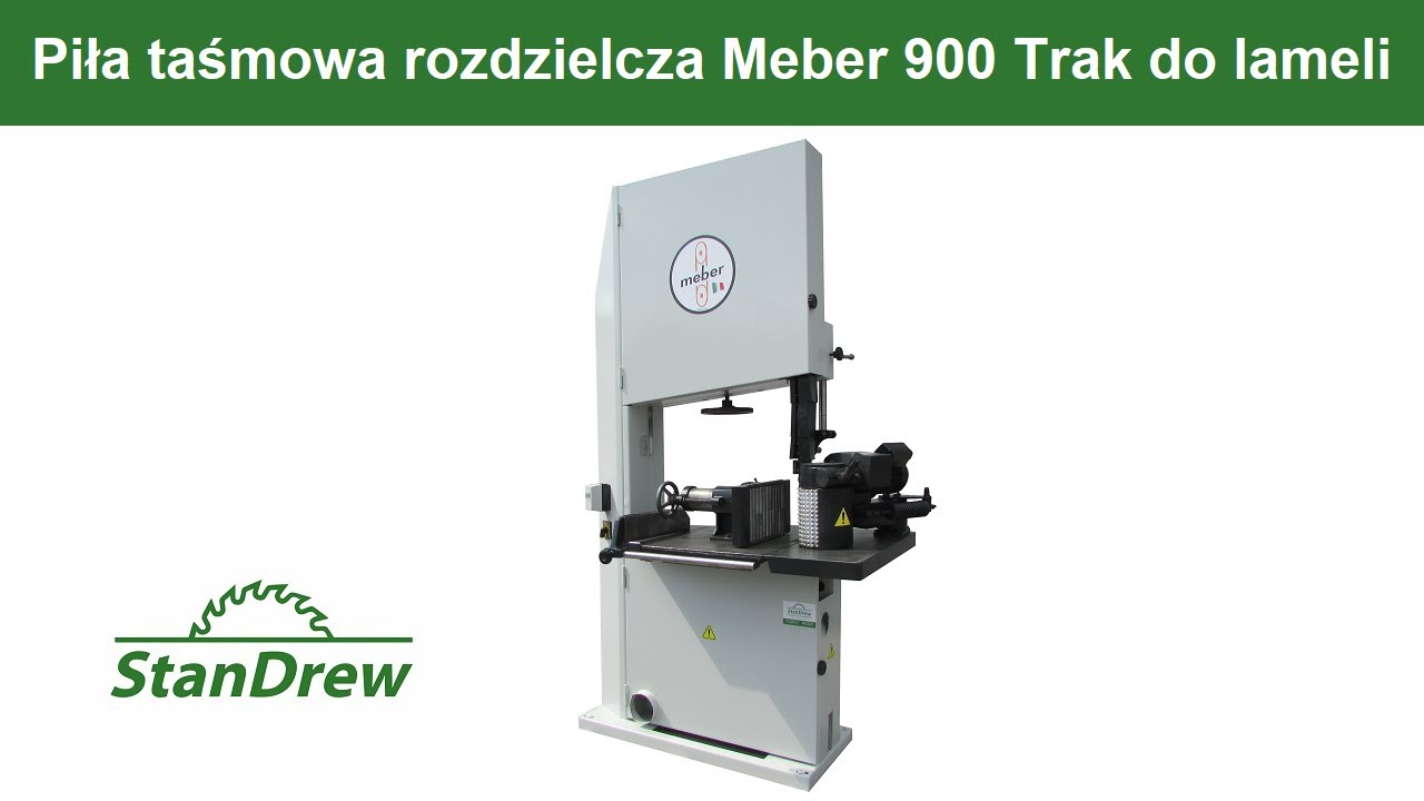 Piła taśmowa rozdzielcza Meber 900 Trak do lameli - StanDrew maszyny stolarskie