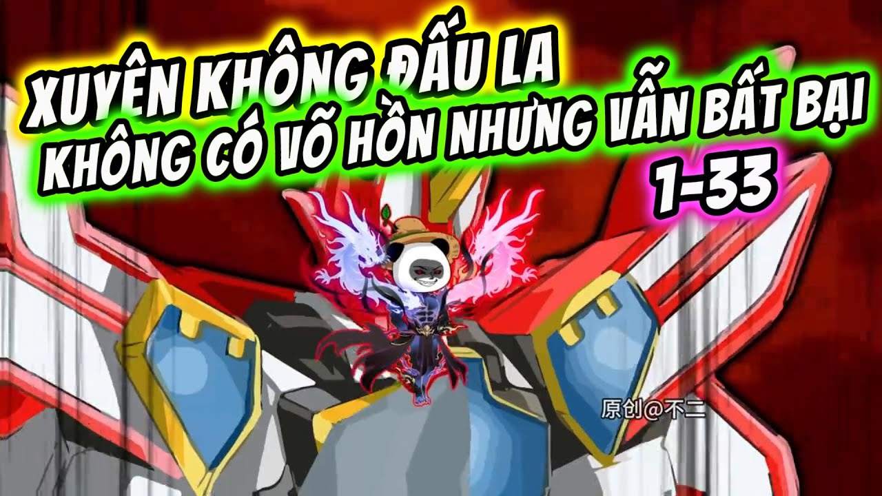 Xuyên Không Đấu La Không Có Võ Hồn Nhưng Vẫn Bất Bại | Tiểu Hà Review