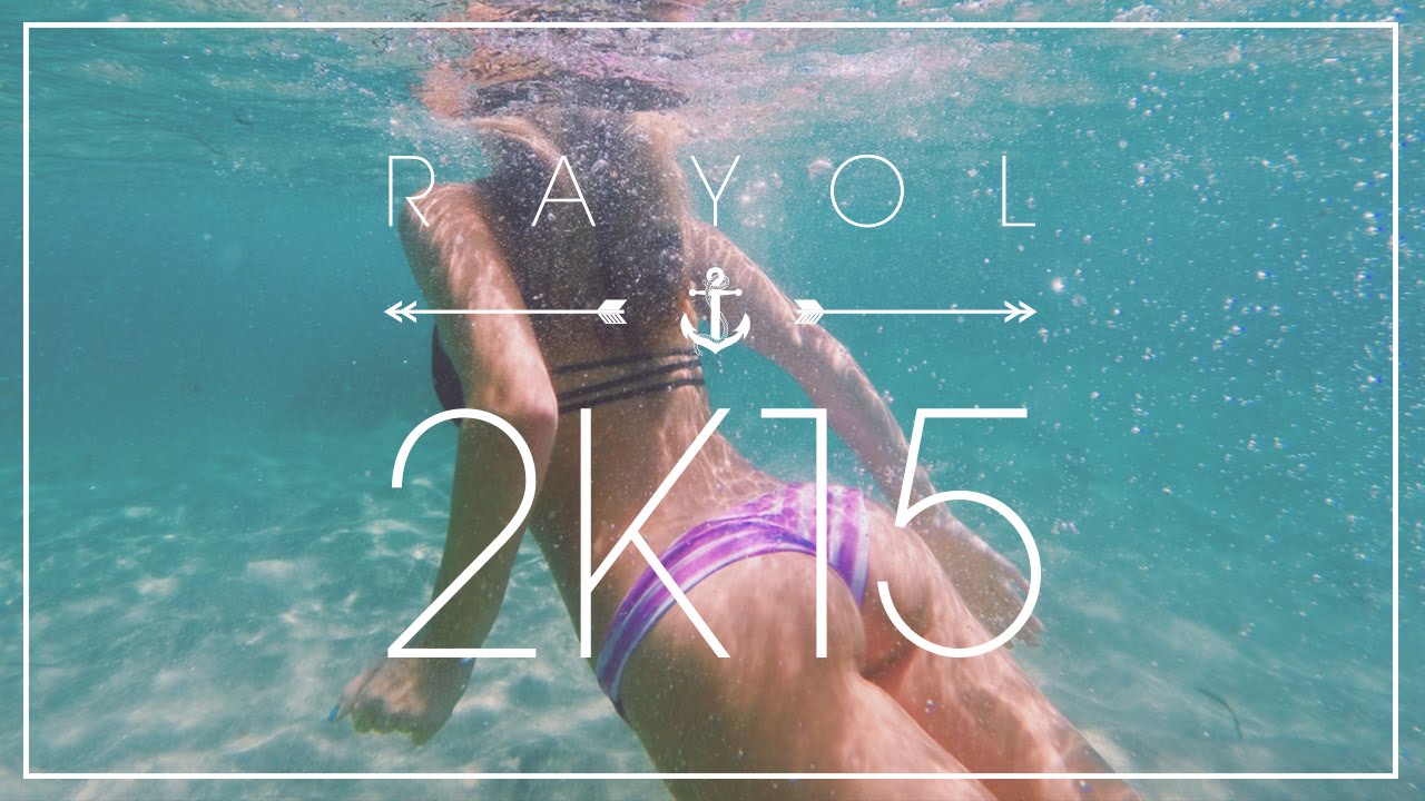 RAYOL 2K15 | French Riviera Summer Trip