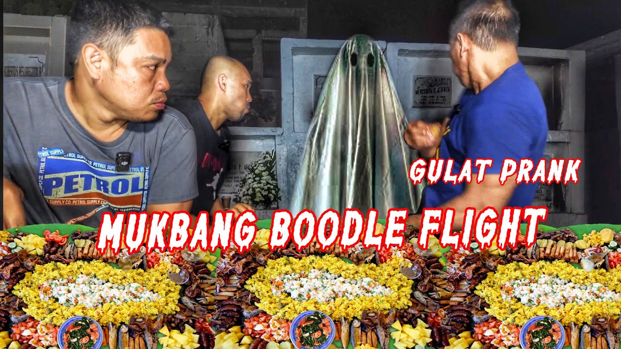 MUKBANG BOODLE FIGHT AT GULAT PRANK SA SEMENTERYO