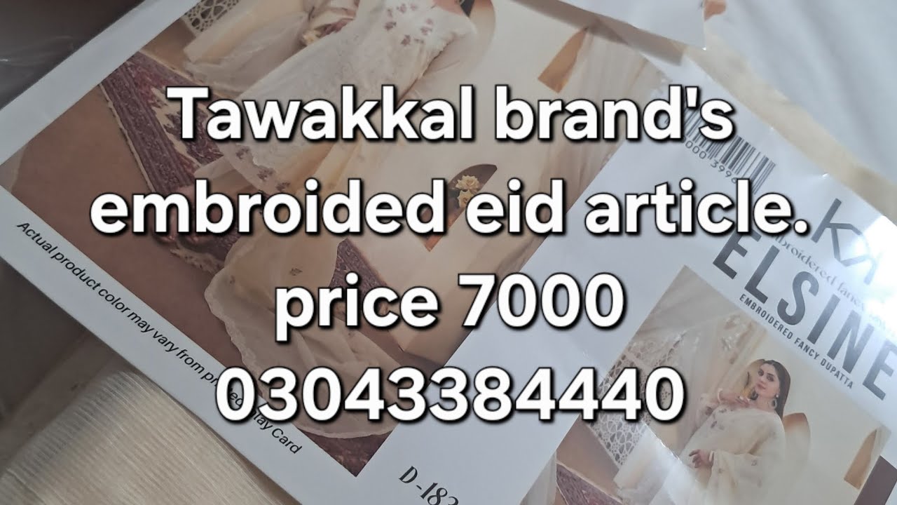 tawakkal's brand embroided articles.price7000.c9ntact 03043384440