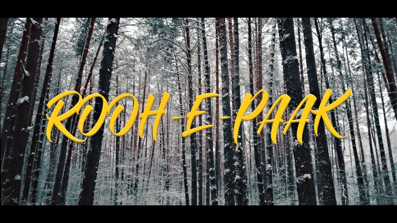 ROOH - E - PAAK ( HOLY SPIRIT ) II NEW MASIHI GEET 2021