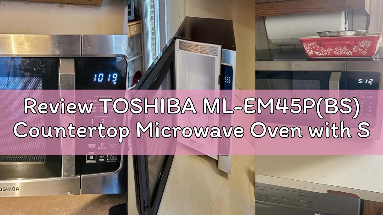 Review TOSHIBA ML-EM45P(BS) Countertop Microwave Oven with Smart Sensor and 13.6
