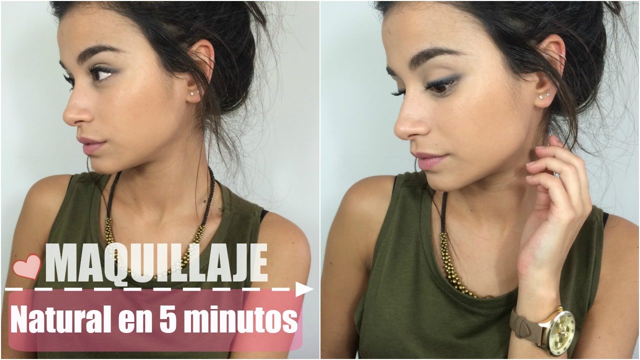 MAQUILLAJE FÁCIL Y NATURAL PARA DIARIO (guapa en 5 minutos)