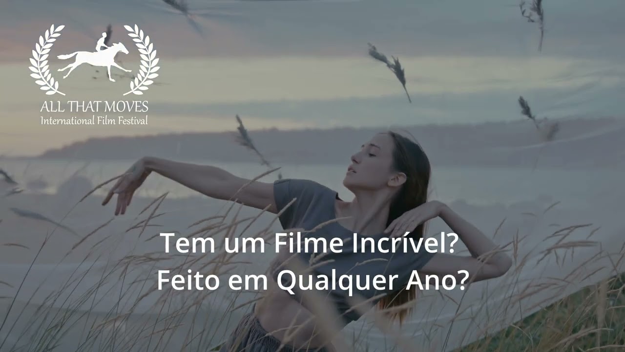Mostre Seu Talento no All That Moves International Film Festival 2024! #allthatmovesfestival