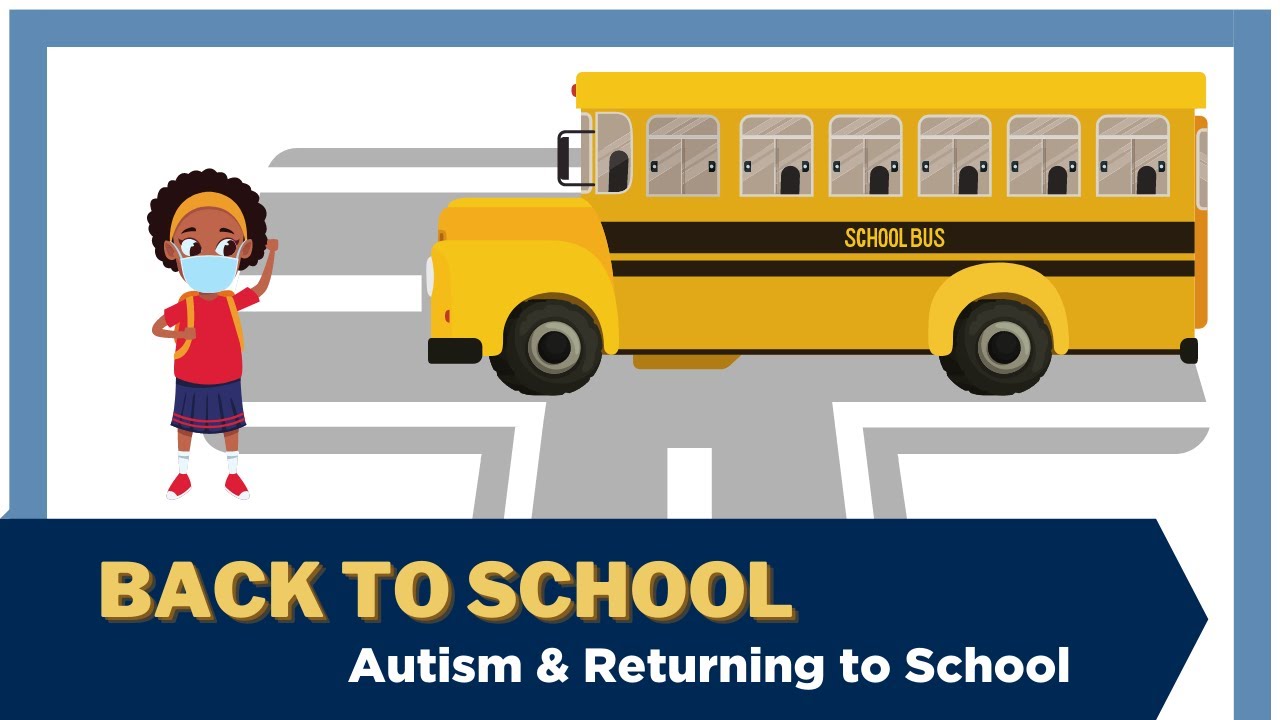 Autism & Returning to School