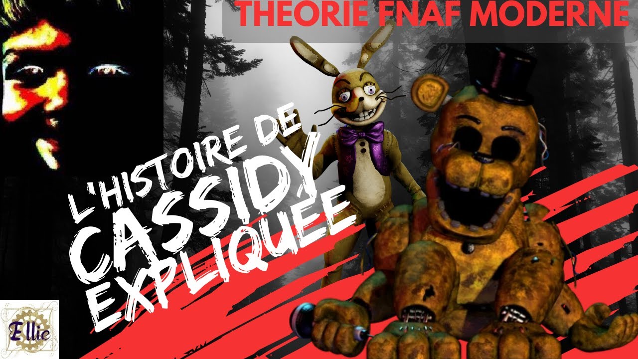 Qui est vraiment Cassidy ? Pourquoi Purple Guy n'aurait pas du tuer cet enfant? Théorie Fnaf Fr