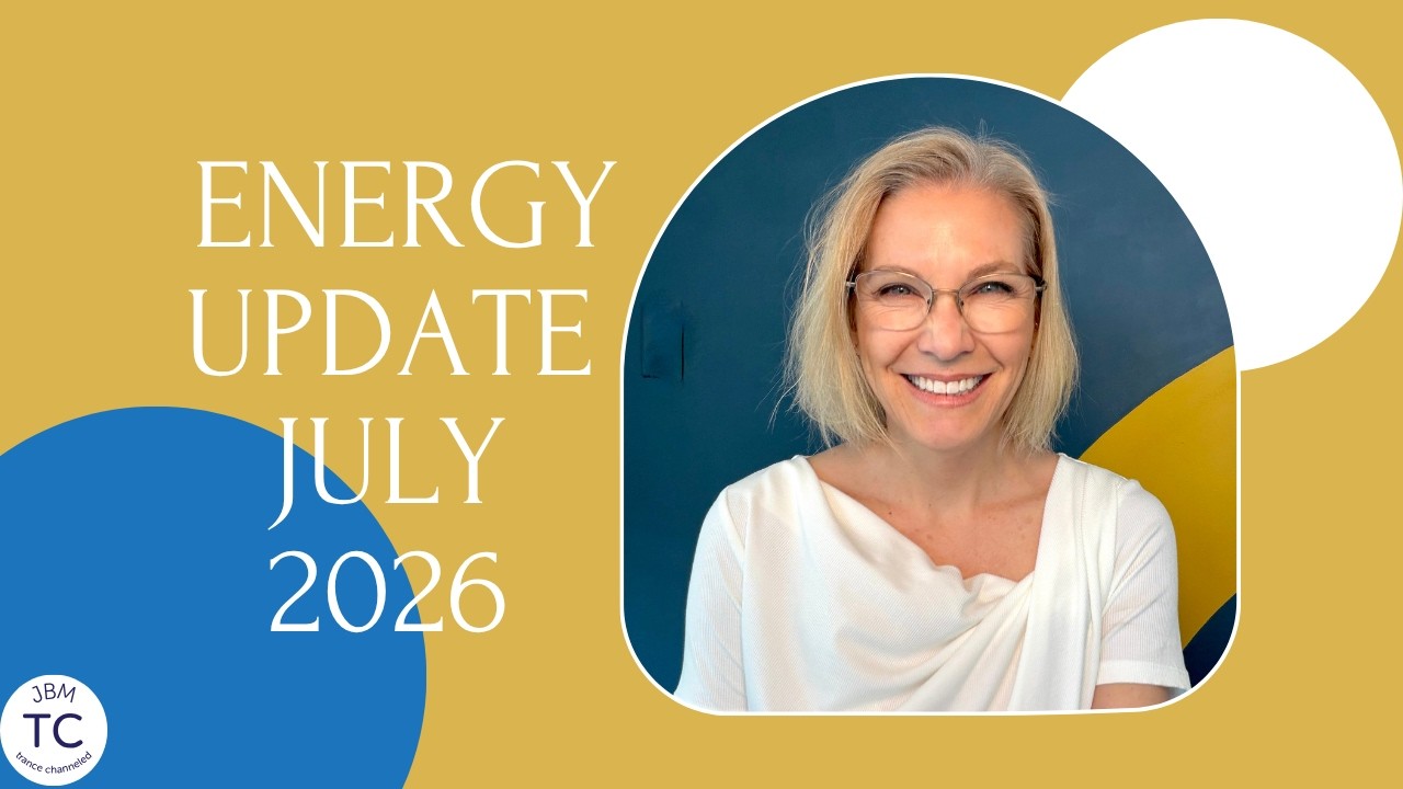 ✨July 2026 Trance Channeled Energy Update: Small Changes=New Civilization✨