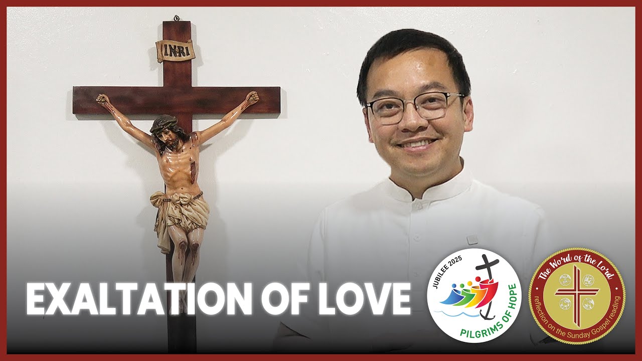 Exaltation of Love | The Word of the Lord with Fr. Rector |  Feast, The Exaltation of the Holy Cross