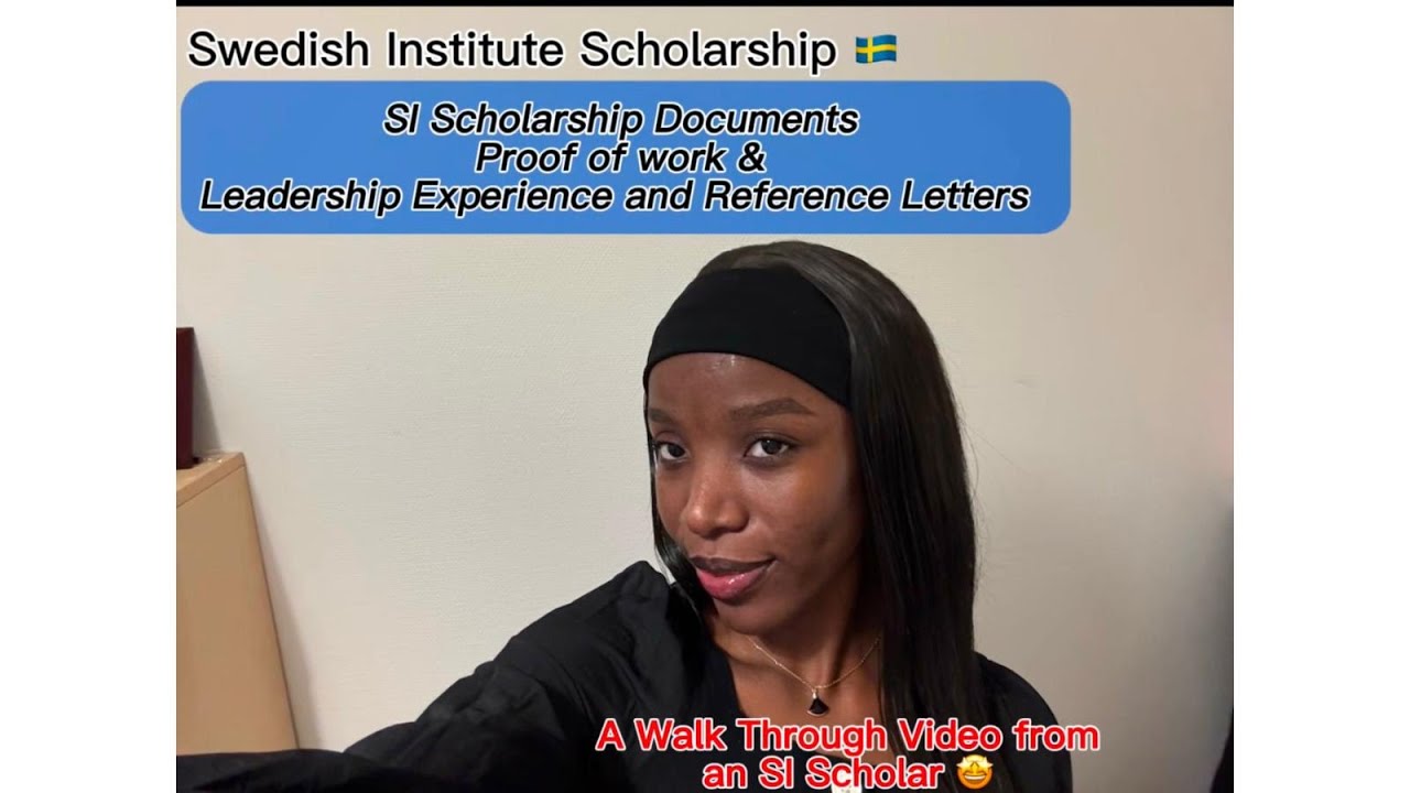 Swedish Institute Scholarship | Proof of Work & Leadership Experience | Reference Letters | Guide