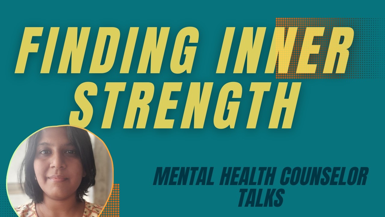 Finding Inner strength | Through Identity and action | Mental health counselor talks