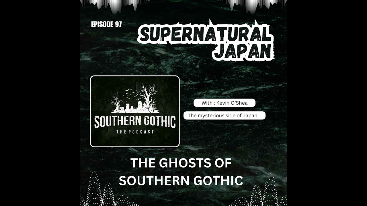 The Ghosts of Southern Gothic