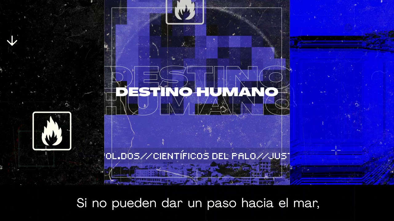 Destino humano (letra) - Cient&iacute;ficos del palo.