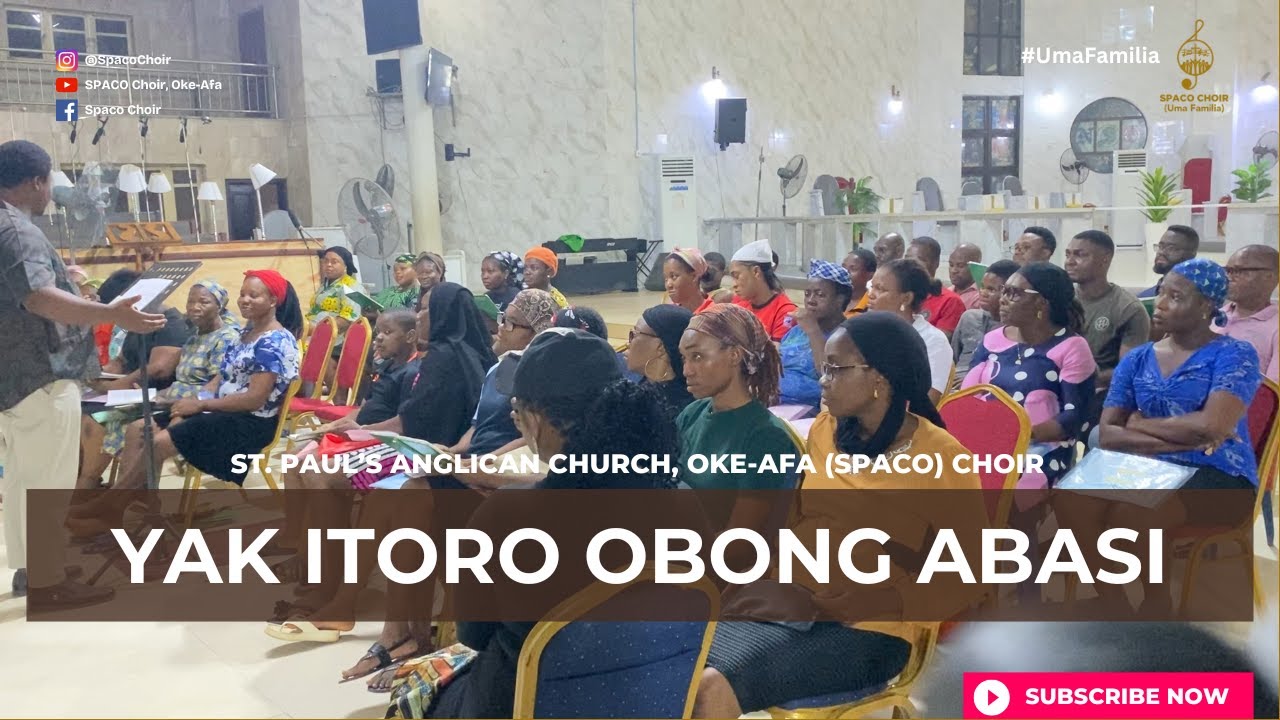 Yak Itoro Obong Abasi (First part) | Choir Rehearsal