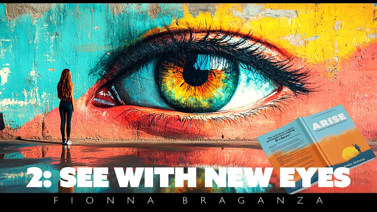 ARISE: Step 2 - See With New Eyes