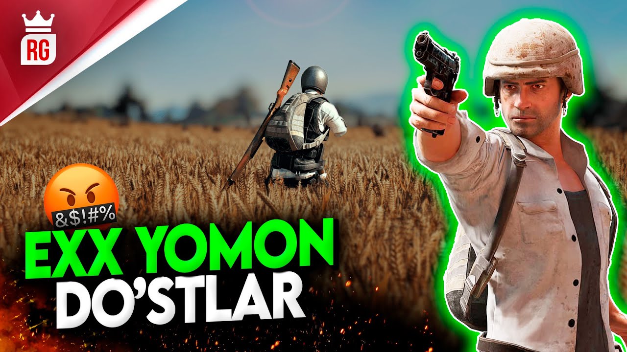 PUBG MOBILE ● EXX YOMON DO'STLAR ● O'ZBEKCHA O'YINLAR