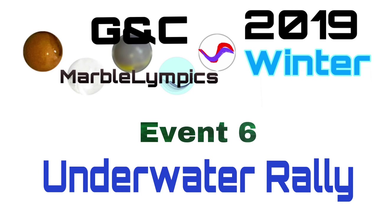 G&C 2019 Winter ML —Event 6— Underwater Rally