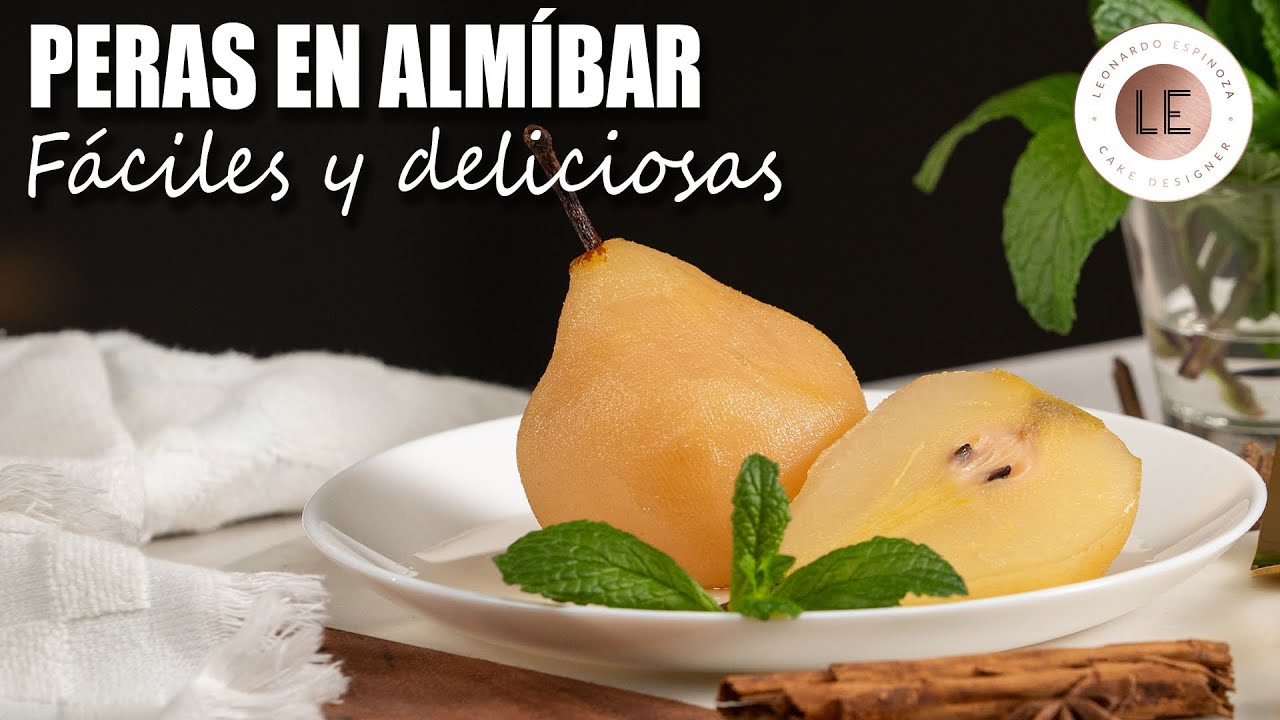 PERAS EN ALMÍBAR | Ricas y fáciles de preparar | PASO A PASO