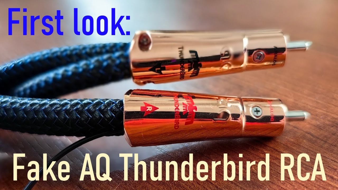 Fake AudioQuest Thunderbird RCA - first look video. Even more mythical mythical animal :)
