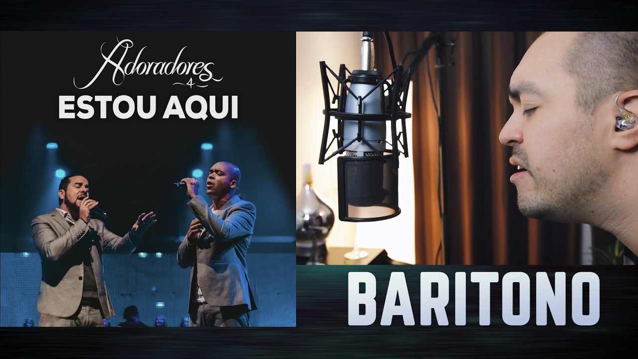 🔴 BARITONO -  ESTOU AQUI Adoradores 4